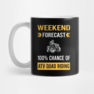 Weekend Forecast ATV Quad Riding Mug